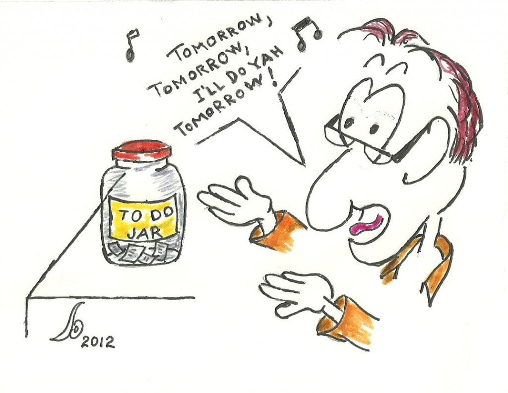 Tomorrow never comes.