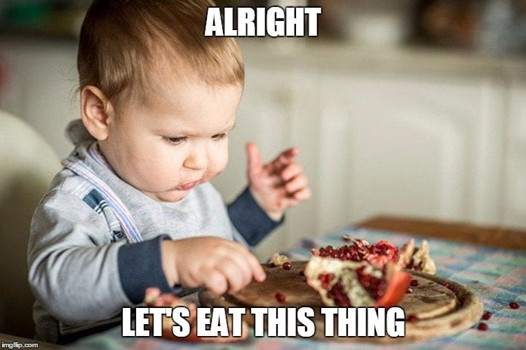 Baby eating pomegranate fruit alright meme