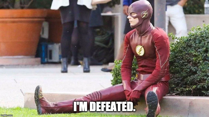 Flash meme I'm defeated