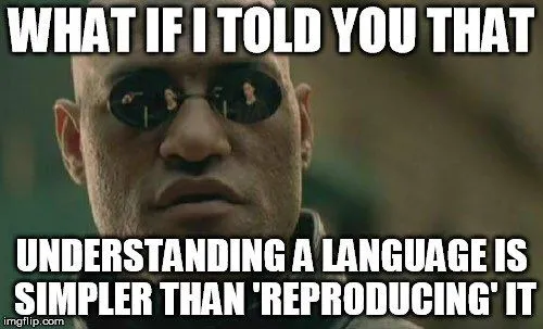 How Can We Sometimes Understand A Language, But Not Speak It Very Well?