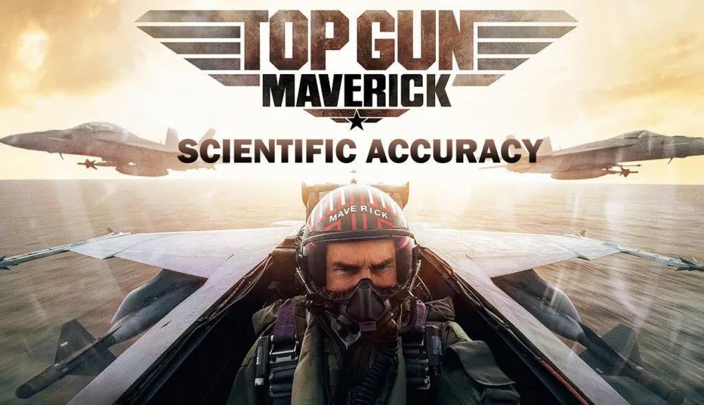 Science Review Of Top Gun: Maverick