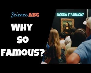 Why Is The Mona Lisa So Famous?