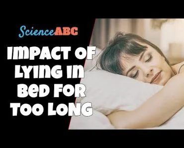 Why Is It A Bad Idea To Stay In Bed For Too Long?