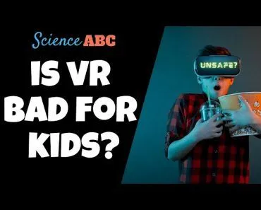 Is VR (Virtual Reality) Unsafe For Kids?