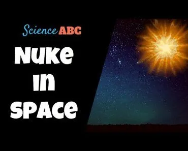 Nuke In Space: What Would Happen If A Nuke Went Off In Space?